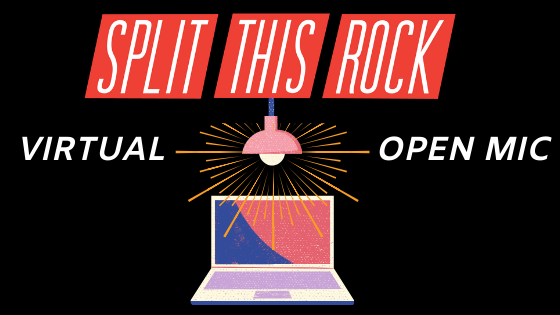 Split This Rock Virtual Open Mic announcement which includes a black background with red Split This Rock logo, text that reads 